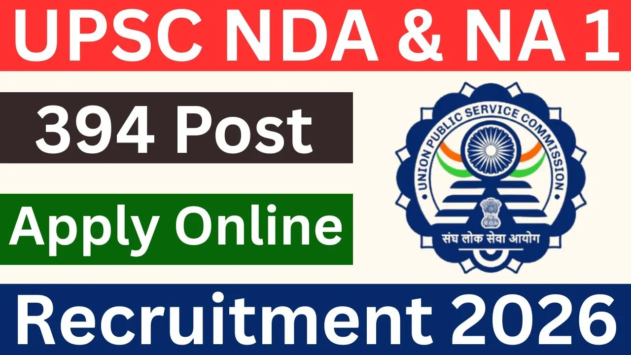 UPSC NDA &amp; NA 1 Recruitment 2026 - Apply Online for 394 Posts