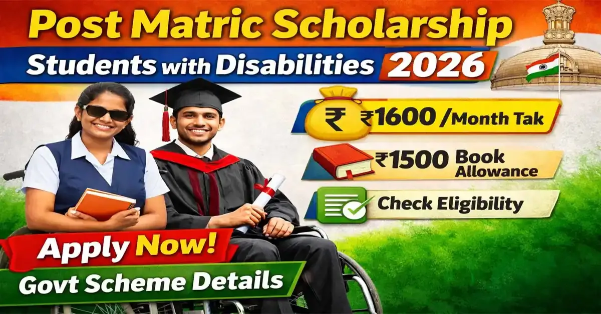 Post Matric Scholarship for Students with Disabilities 2026 | Apply Online, Eligibility, Benefits - Sarkari Result