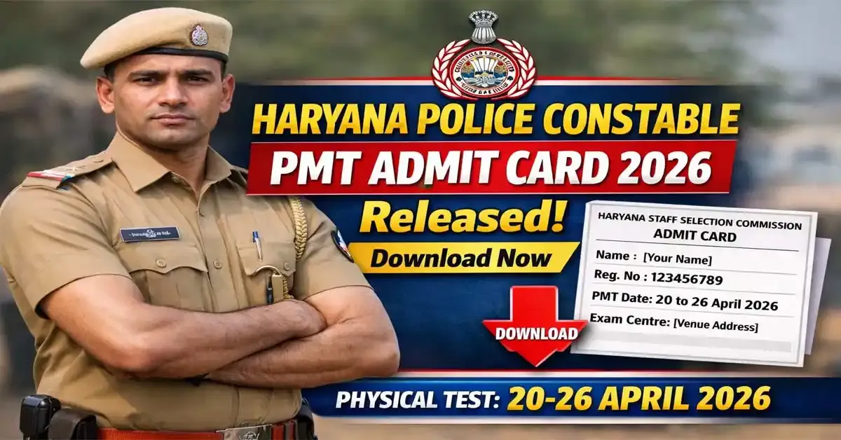 Haryana Police Constable PMT Admit Card 2026 Released: Download Hall Ticket Now