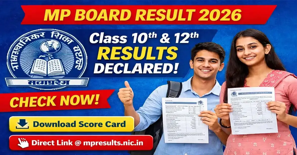 MP Board Result 2026: Class 10 &amp; 12 Results Declared - Download Scorecard