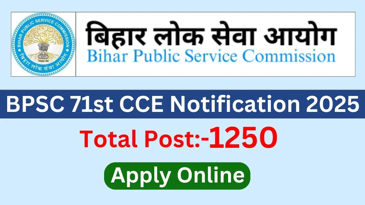 BPSC 71st CCE Mains Online Form 2025 - Apply for 1298 Posts