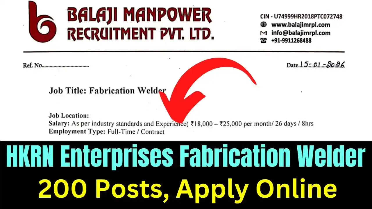 HKRN Enterprises Fabrication Welder Recruitment 2026 Online Form | Apply Now