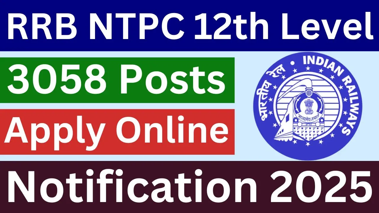 RRB NTPC 12th Level Recruitment 2025 Apply Online - 3058 Posts (Extended)