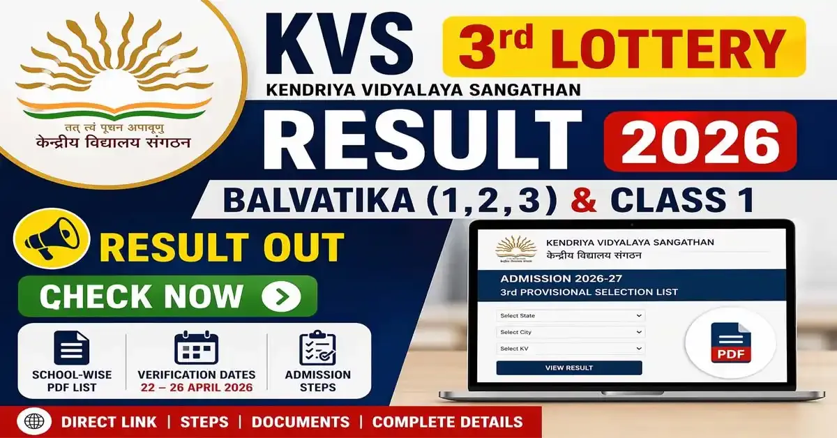 KVS Balvatika &amp; Class 1 Admission 3rd Lottery Result 2026 Out - Check Now