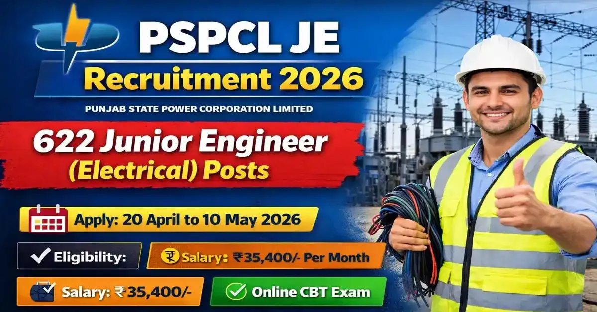 PSPCL JE Recruitment 2026: Apply Online for 622 Junior Engineer Posts - Sarkari Result