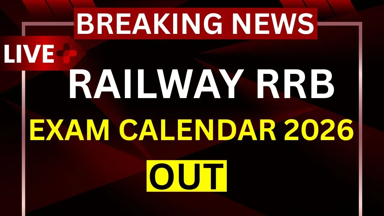 RRB Exam Calendar 2026: ALP, Technician, NTPC, Group D Notification &amp; Apply Online