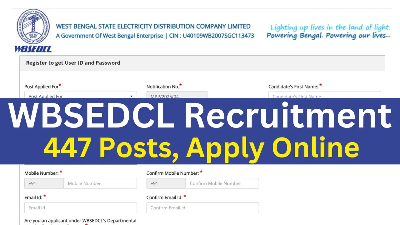 WBSEDCL Recruitment 2025 Online Form | Apply for 447 AM &amp; JE Posts